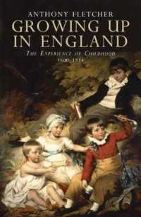 近代イングランドにおける児童期<br>Growing Up in England : The Experience of Childhood 1600-1914