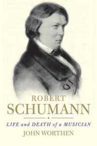 『ロベルト・シューマン：音楽家の生と死』（原書）<br>Robert Schumann : Life and Death of a Musician
