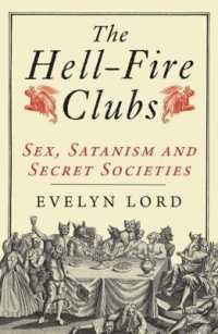 「地獄の業火クラブ」：秘密結社の歴史<br>The Hellfire Clubs : Sex, Satanism and Secret Societies
