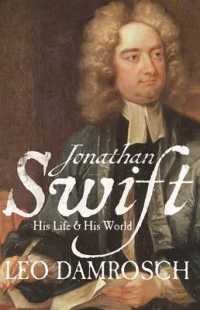 スウィフト：その生涯と世界<br>Jonathan Swift : His Life and His World