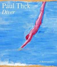 Paul Thek : Diver: a Retrospective