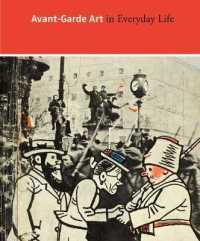 日常生活の中のモダニズム（展示図録）<br>Avant-Garde Art in Everyday Life : Early Twentieth-Century European Modernism