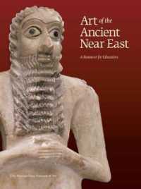 Art of the Ancient Near East : A Resource for Educators （BOX PCK SP）