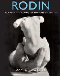 ロダン：性と近代彫刻の形成<br>Rodin : Sex and the Making of Modern Sculpture