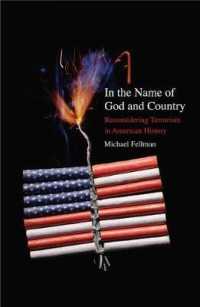 神と国家の名の下に：アメリカ史におけるテロリズム再考<br>In the Name of God and Country : Reconsidering Terrorism in American History