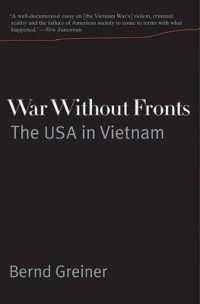 War without Fronts : The USA in Vietnam