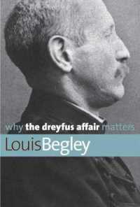 Why the Dreyfus Affair Matters (Why X Matters S.)