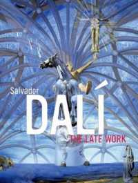 ダリ後期作品<br>Salvador Dalí : The Late Work