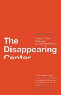 アメリカ民主主義における市民参加と分極化<br>The Disappearing Center : Engaged Citizens, Polarization, and American Democracy