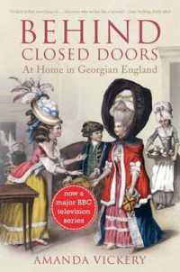 ジョージ王朝期イングランドの家庭<br>Behind Closed Doors : At Home in Georgian England