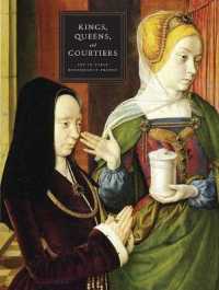 ルネサンス初期フランス宮廷絵画（展示図録）<br>Kings, Queens, and Courtiers : Art in Early Renaissance France