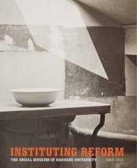 Instituting Reform : The Social Museum of Harvard University, 1903-1931