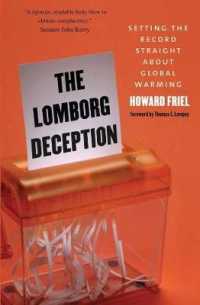 B. ロンボルグと環境懐疑主義<br>The Lomborg Deception : Setting the Record Straight about Global Warming
