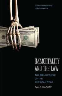 アメリカにおける死者の不滅性：法と富<br>Immortality and the Law : The Rising Power of the American Dead