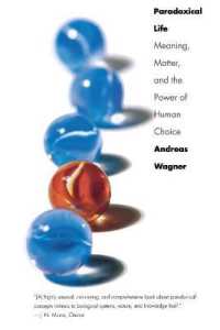 『パラドクスだらけの生命　DNA分子から人間社会まで』（原書）<br>Paradoxical Life : Meaning, Matter, and the Power of Human Choice
