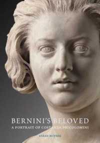 Bernini's Beloved : A Portrait of Costanza Piccolomini