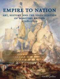 Empire to Nation : Art, History and the Visualization of Maritime Britain, 1768-1829