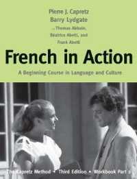 French in Action : A Beginning Course in Language and Culture: The Capretz Method, Workbook, Part 2 （3RD）