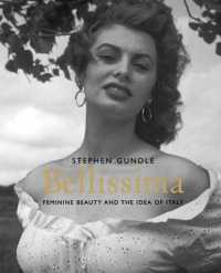 Bellissima : Feminine Beauty and the Idea of Italy