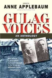 Gulag Voices : An Anthology (Annals of Communism)