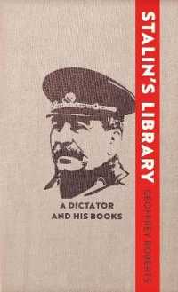 『スタ－リンの図書室：独裁者または読書家の横顔』（原書）<br>Stalin's Library : A Dictator and his Books