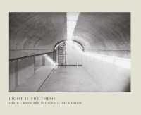 Light Is the Theme : Louis I. Kahn and the Kimbell Art Museum （Revised）