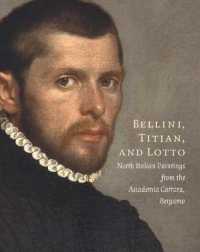 Bellini, Titian, and Lotto : North Italian Paintings from the Accademia Carrara, Bergamo