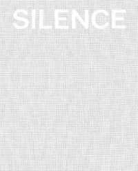 Silence -- Hardback