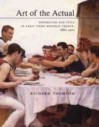Art of the Actual : Naturalism and Style in Early Third Republic France, 1880-1900