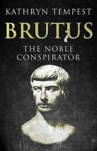 ブルータス伝：高貴なる策謀家<br>Brutus : The Noble Conspirator