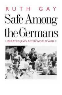 Safe among the Germans : Liberated Jews after World War II
