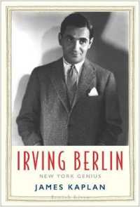 アーヴィング・バーリン伝：ニューヨークの天才<br>Irving Berlin : New York Genius (Jewish Lives)