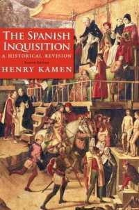 スペインの異端審問（第４版）<br>The Spanish Inquisition : A Historical Revision （4TH）