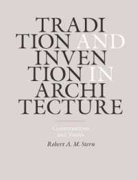 Tradition and Invention in Architecture : Conversations and Essays
