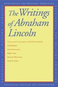 リンカーン著作集（古典再考）<br>The Writings of Abraham Lincoln (Rethinking the Western Tradition)