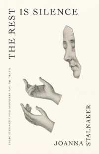 死と向き合った啓蒙の哲学者たち<br>The Rest Is Silence : Enlightenment Philosophers Facing Death (The Lewis Walpole Series in Eighteenth-century Culture and History)