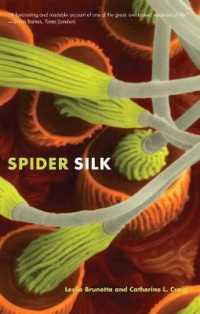 Spider Silk : Evolution and 400 Million Years of Spinning, Waiting, Snagging, and Mating