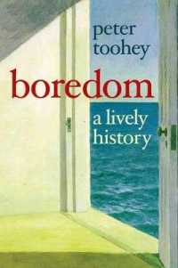 『退屈―息もつかせぬその歴史』（原書）<br>Boredom : A Lively History