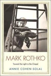 Mark Rothko : Toward the Light in the Chapel (Jewish Lives)
