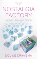 記憶、時間と加齢<br>The Nostalgia Factory : Memory, Time and Ageing
