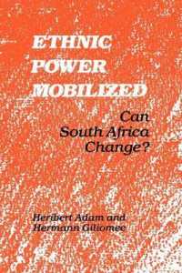 Ethnic Power Mobilized : Can South Africa Change?