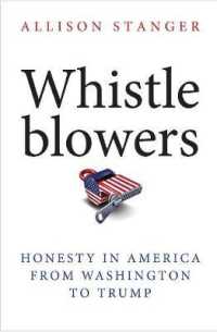 公益通報者のアメリカ史<br>Whistle Blowers : Honesty in America from Washington to Trump