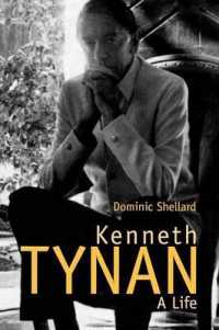 Kenneth Tynan : A Life