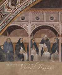 Religious Poverty， Visual Riches : Art in the Dominican Churches of Central Italy in the Thirteenth and Fourteenth Centuries
