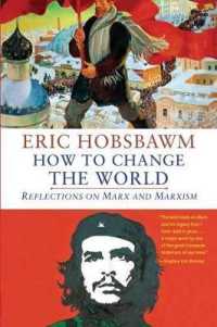 How to Change the World : Reflections on Marx and Marxism