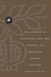 The Geonim of Babylonia and the Shaping of Medieval Jewish Culture