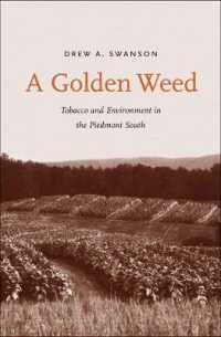 A Golden Weed : Tobacco and Environment in the Piedmont South (Yale Agrarian Studies Series)