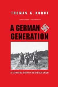 ２０世紀を生きたドイツ人たち<br>A German Generation : An Experiential History of the Twentieth Century