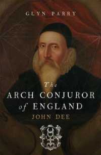 The Arch Conjuror of England : John Dee