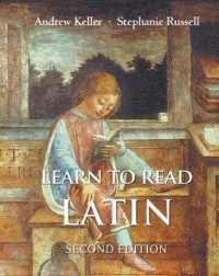 ラテン語読解入門（第２版）<br>Learn to Read Latin, Second Edition : Textbook （2ND）
